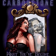 Carbonstone - What You've Become LP