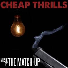 The Match-Up - Cheap Thrills EP