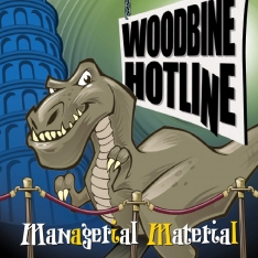 Woodbine Hotline - Managerial Material EP