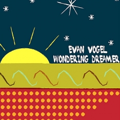 Evan Vogel - Wondering Dreamer Single