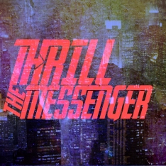 Thrill The Messenger - Thrill The Messenger EP